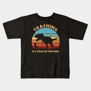 Teaching Is A Walk In The Park - Funny Trex Kids T-Shirt